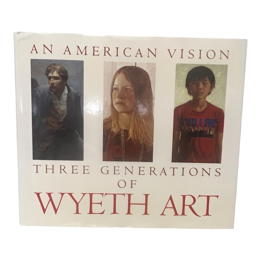 An American Vision Three Generations of Wyeth Art Book